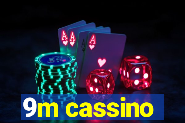 9m cassino